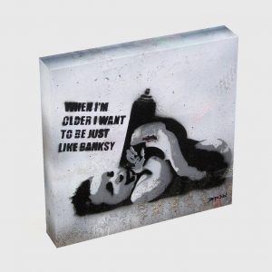 Quadro Canvas – I Want to be Like Banksy…