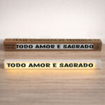 Frase Iluminada de Presença - Todo Amor é Sagrado